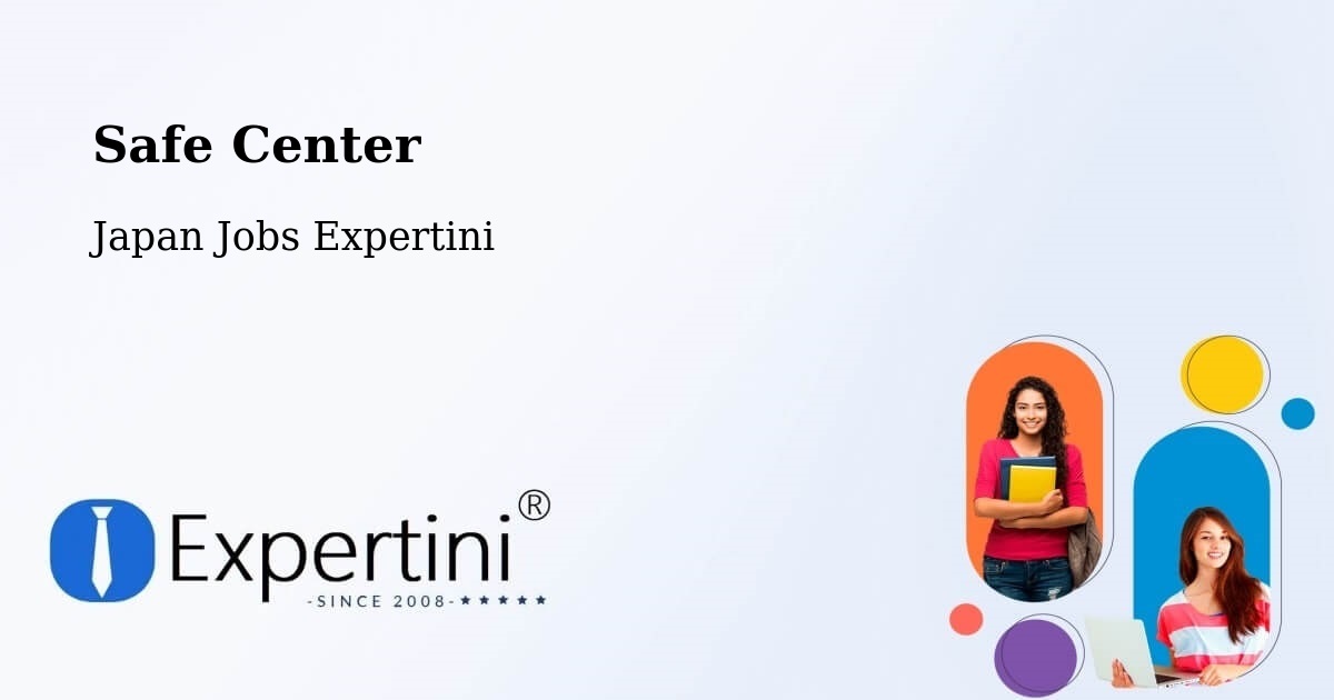 Safety Center – Aomori - Japan Jobs Expertini